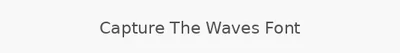 Capture The Waves Font