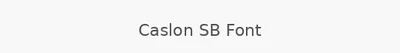 Caslon SB Font