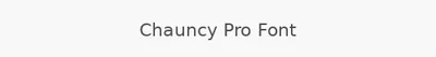 Chauncy Pro Font