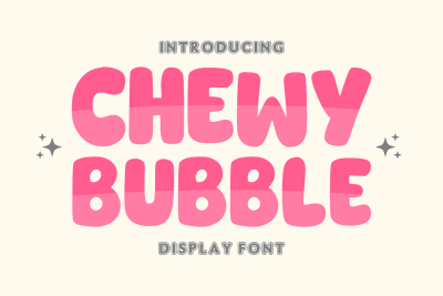 Chewy Bubble - Display Font Types