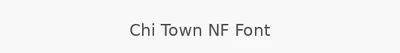 Chi Town NF Font