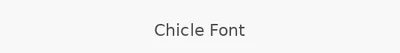 Chicle Font