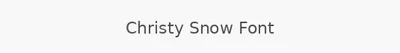 Christy Snow Font