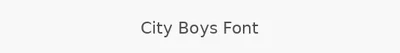 City Boys Font