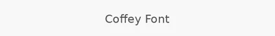 Coffey Font