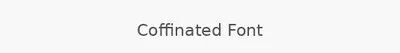 Coffinated Font