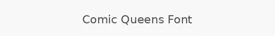 Comic Queens Font