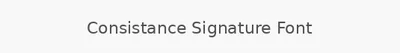 Consistance Signature Font