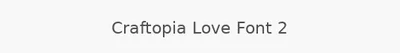Craftopia Love Font 2