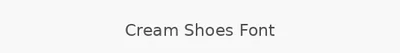 Cream Shoes Font