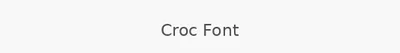 Croc Font