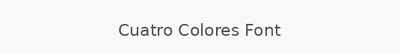 Cuatro Colores Font