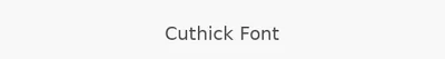 Cuthick Font
