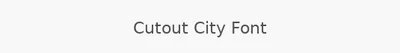 Cutout City Font
