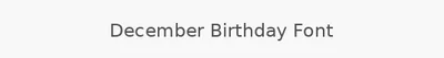 December Birthday Font