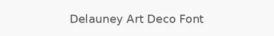 Delauney Art Deco Font