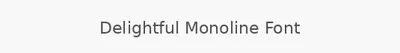 Delightful Monoline Font