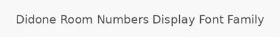 Didone Room Numbers Display Font Family