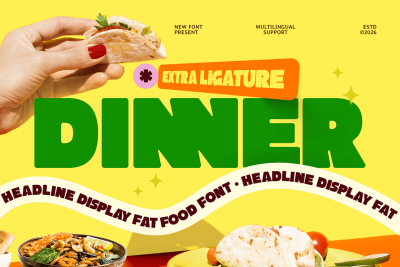 DINNER - Headline Bold Fat Font