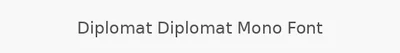 Diplomat Diplomat Mono Font