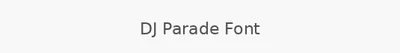 DJ Parade Font