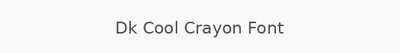 Dk Cool Crayon Font