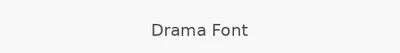 Drama Font