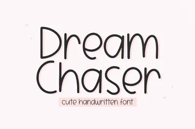 Dream Chaser | Cute Handwritten Font