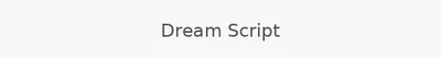 Dream Script