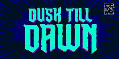 Dusk Till Dawn Font