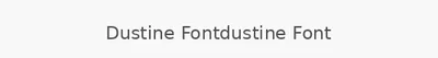 Dustine Fontdustine Font
