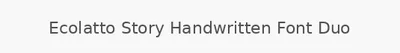 Ecolatto Story Handwritten Font Duo