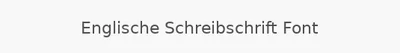 Englische Schreibschrift Font