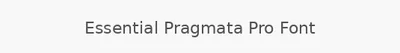 Essential Pragmata Pro Font
