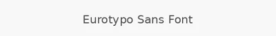 Eurotypo Sans Font