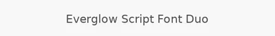 Everglow Script Font Duo