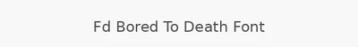 Fd Bored To Death Font