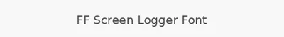 FF Screen Logger Font