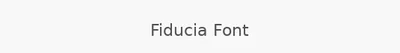 Fiducia Font