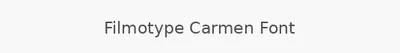 Filmotype Carmen Font