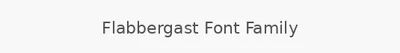Flabbergast Font Family