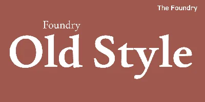 Foundry Old Style Font