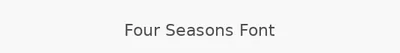 Four Seasons Font