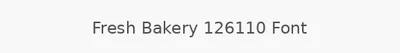 Fresh Bakery 126110 Font