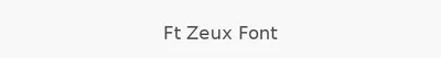 Ft Zeux Font