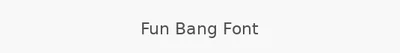 Fun Bang Font