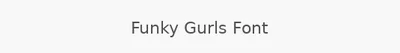 Funky Gurls Font