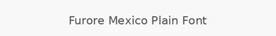 Furore Mexico Plain Font