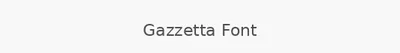 Gazzetta Font