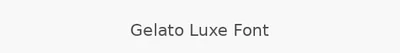 Gelato Luxe Font